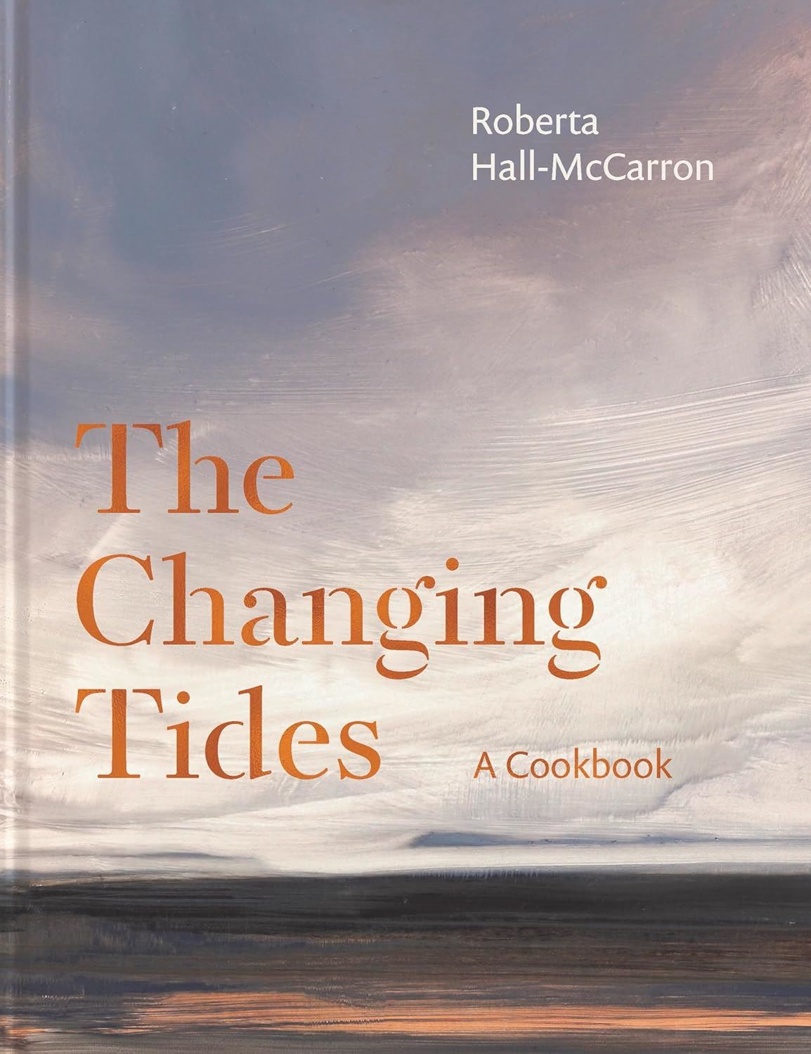 Changing Tides: A Cookbook