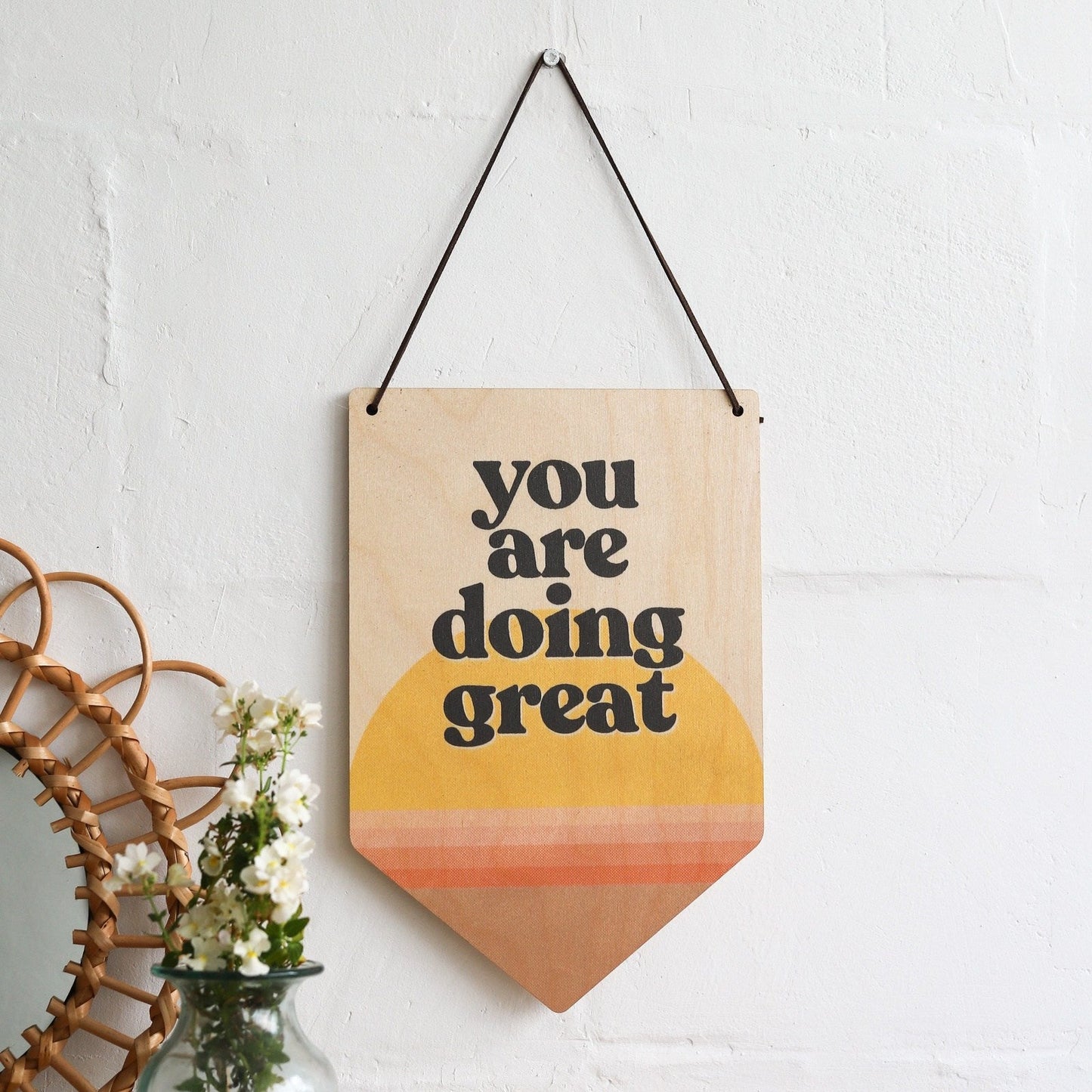 'You Are Doing Great' Wooden Pennant Flag