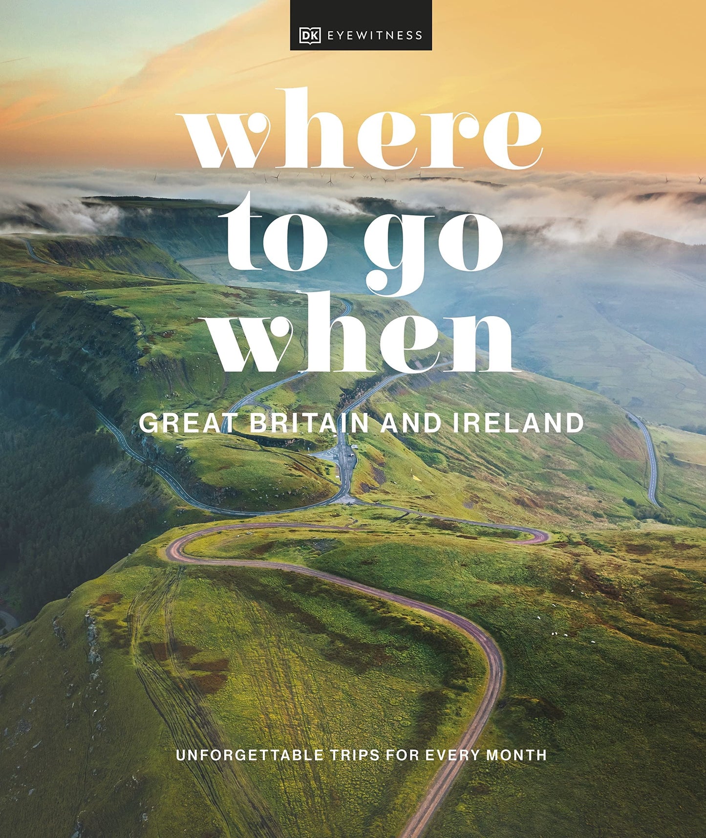 Where To Go When - Great Britain and Ireland