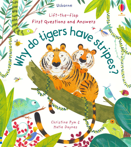 Why Do Tigers Have Stripes (Lift the Flap)