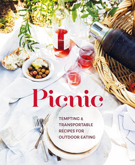 Picnic: Tempting and Transportable Recipes for Outdoor Eating