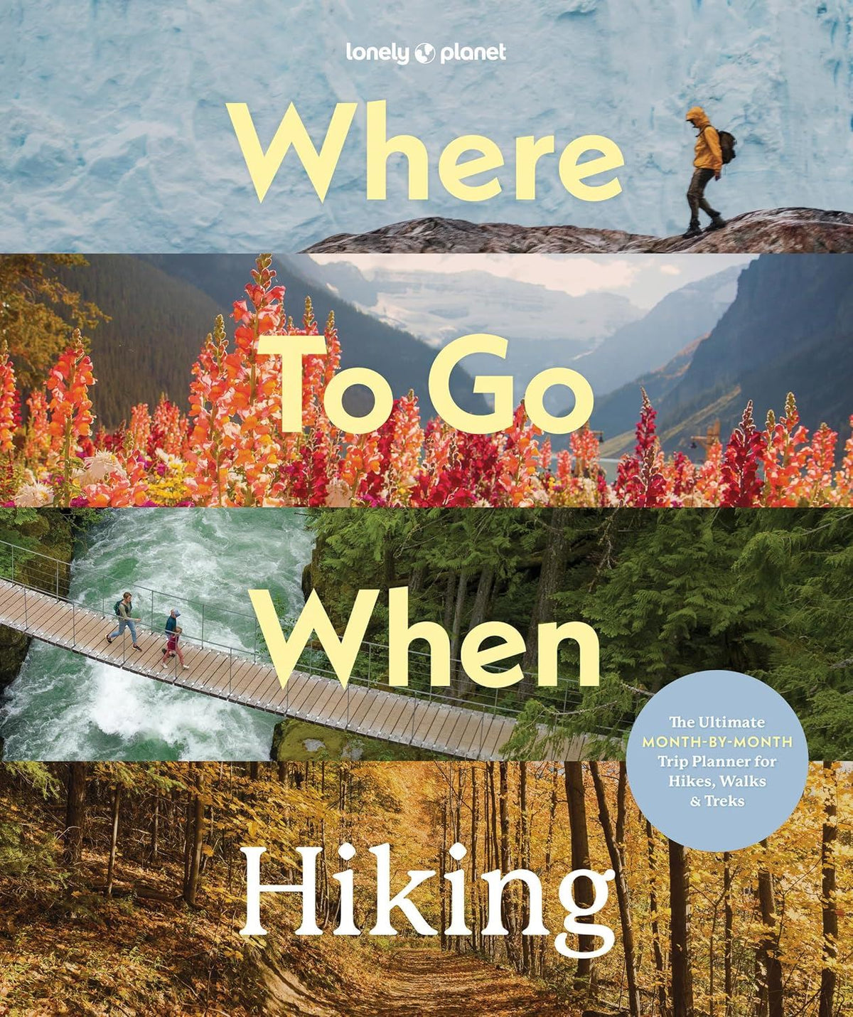 Where To Go When: Hiking