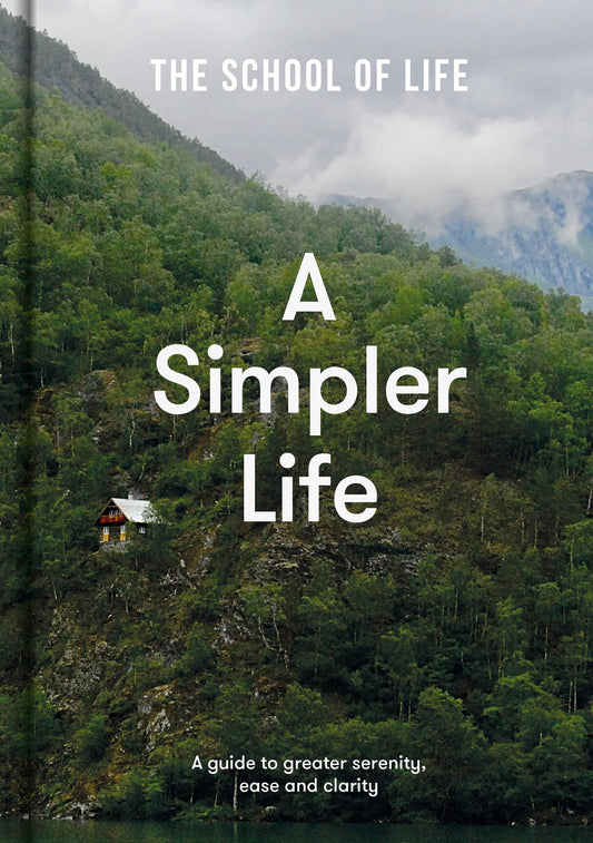 A Simpler Life (School of Life)