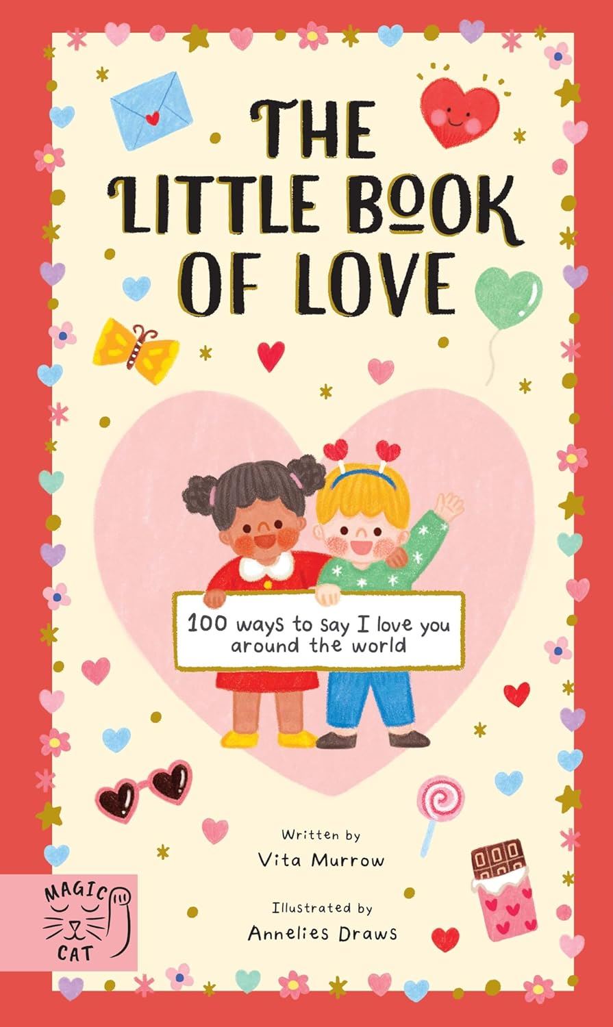The Little Book of Love: 100 Ways to Say I Love You