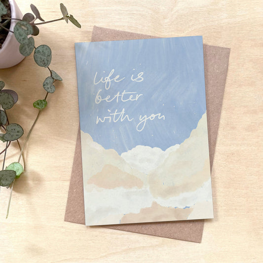 'Life Is Better With You' Recycled Coffee Cup Card
