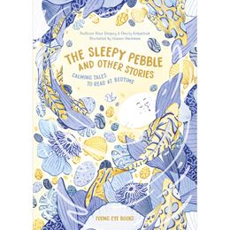 Sleepy Pebble and Other Bedtime Stories