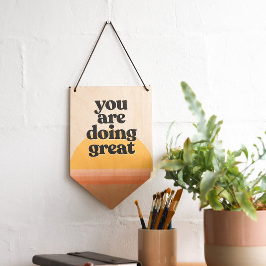 'You Are Doing Great' Wooden Pennant Flag